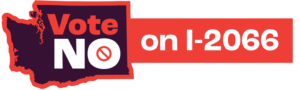 NO on I-2066: Keep energy affordable in Washington